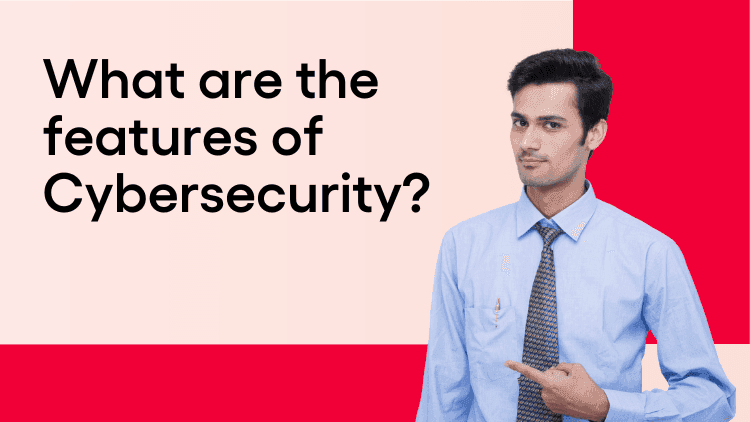 What are the features of Cybersecurity.png