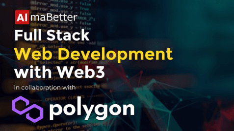AlmaBetter, in association with Polygon, launches India's first Full Stack Web Development with Web3 course